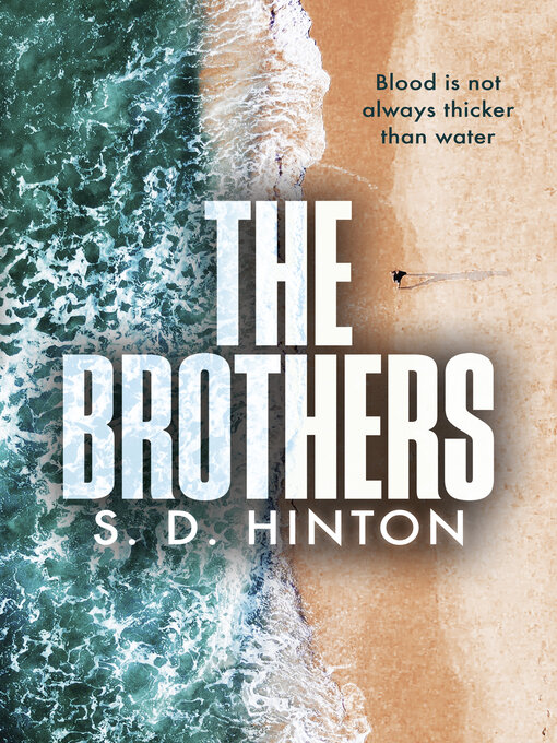 Title details for The Brothers by S.D. Hinton - Available